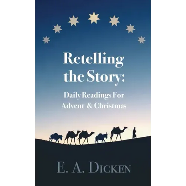 Retelling the Story: Daily Readings for Advent and Christmas