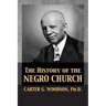 The History of the Negro Church