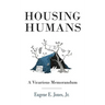 Housing Humans