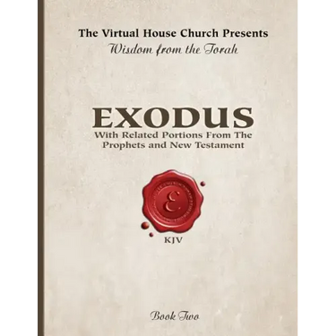Wisdom From The Torah Book 2: Exodus: With Portions From the Prophets and New Testament