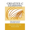Creative-C Learning: The Innovative Kindergarten
