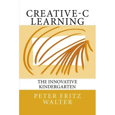 Creative-C Learning: The Innovative Kindergarten