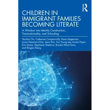 Children in Immigrant Families Becoming Literate: A Window Into Identity Construction, Transnationality, and Schooling