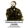 Herman Melville - Pierre or, The Ambiguities: "Whatever fortune brings, don't be afraid of doing things"