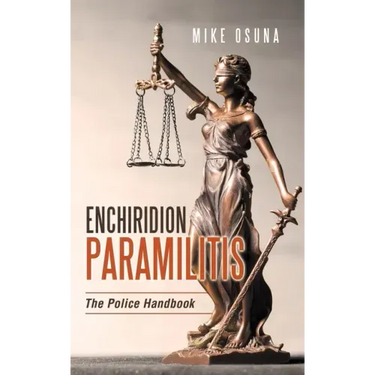 Enchiridion Paramilitis: The Police Handbook
