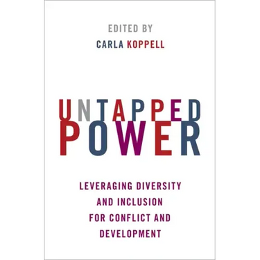 Untapped Power: Leveraging Diversity and Inclusion for Conflict and Development