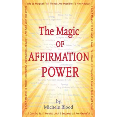 The Magic Of Affirmation Power