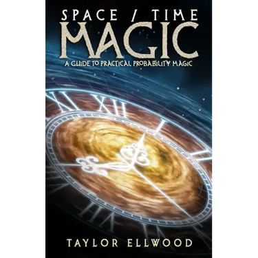 Space/Time Magic: A Guide to Practical Probability Magic