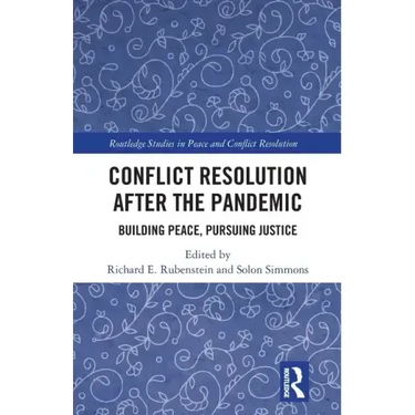Conflict Resolution After the Pandemic: Building Peace, Pursuing Justice