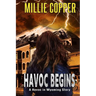 Havoc Begins: A Havoc in Wyoming Story America's New Apocalypse