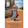 Rachel's Dream: A Young Girl's Quest for True Freedom