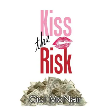 Kiss the Risk