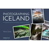 Photographing Iceland: An Insider's Guide to the Most Iconic Locations
