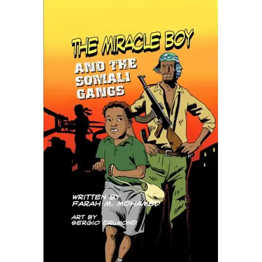 The Miracle Boy and the Somali Gangs: A Graphic Novel