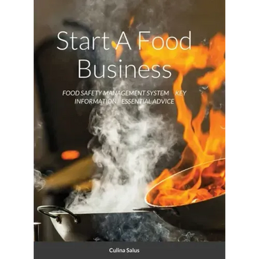 Start A Food Business: Food Safety Management System Key Information Essential Advice