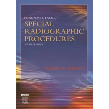 Fundamentals of Special Radiographic Procedures
