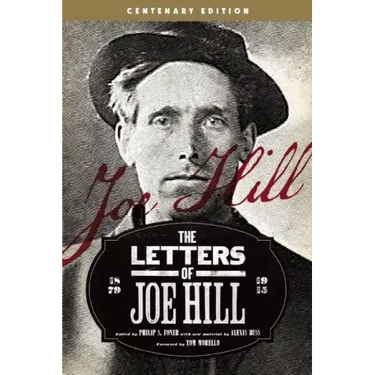 The Letters of Joe Hill: Centenary Edition