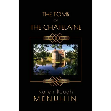 The Tomb of the Chatelaine: A 1920s Country House Murder Mystery