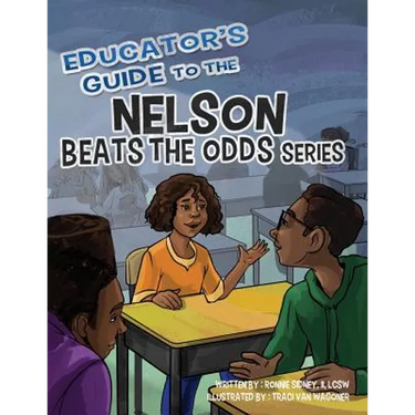 Educator's Guide to the Nelson Beats the Odds Series