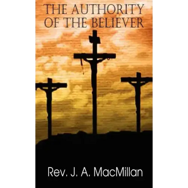 The Authority of the Believer, Principles Set Forth in the Epistle to the Ephesians