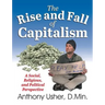 The Rise and Fall of Capitalism: A Social, Religious, and Political Perspective