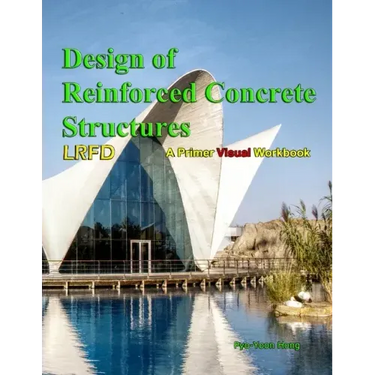 Design of Reinforce Concrete Structures: Primer Workbook
