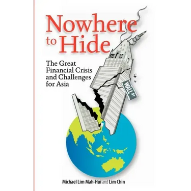 Nowhere to Hide: The Great Financial Crisis and Challenges for Asia