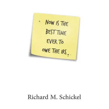 Now is the Best Time Ever to Owe the IRS