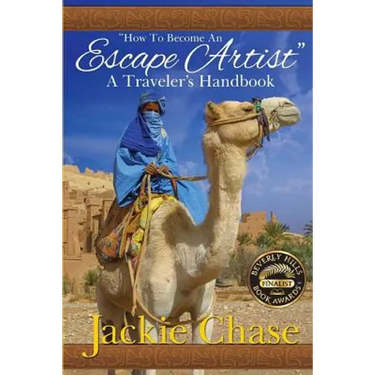 How to Become an Escape Artist: A Traveler's Handbook
