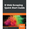 R Web Scraping Quick Start Guide