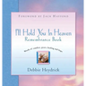 I'll Hold You In Heaven Remembrance Book