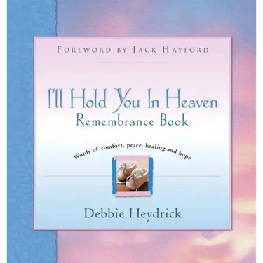 I'll Hold You In Heaven Remembrance Book