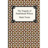 The Tragedy of Pudd'nhead Wilson
