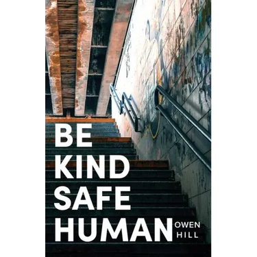 Be kind Be safe Be human: Poems