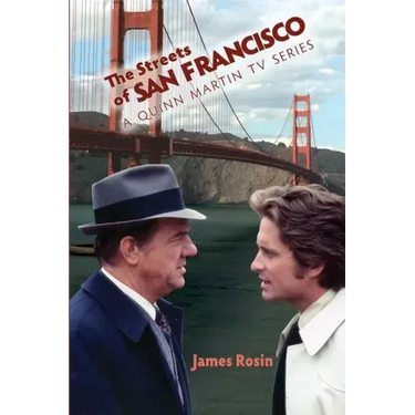 The Streets of San Francisco: A Quinn Martin TV Series