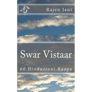 Swar Vistaar: 60 Hindustani Raaga