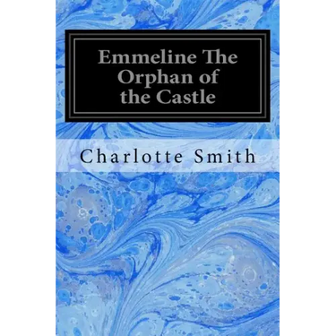 Emmeline The Orphan of the Castle
