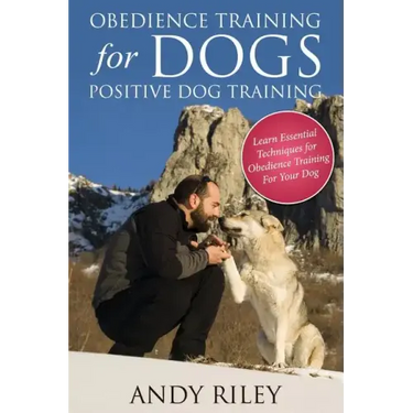 Obedience Training for Dogs: Positive Dog Training