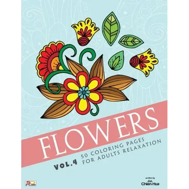 Flowers 50 Coloring Pages For Adults Relaxation Vol.4