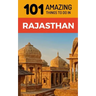 101 Amazing Things to Do in Rajasthan: Rajasthan Travel Guide
