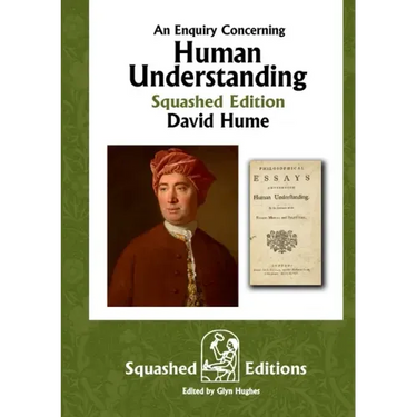 An Enquiry Concerning Human Understanding (Squashed Edition)
