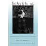 The Sky Is Falling: Understanding and Coping with Phobias, Panic and Obessive-Compulsive Disorders