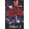 Married to a Brownsville Bully 3