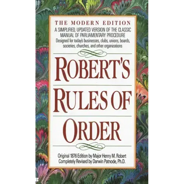 Robert's Rules of Order: A Simplified, Updated Version of the Classic Manual of Parliamentary Procedure
