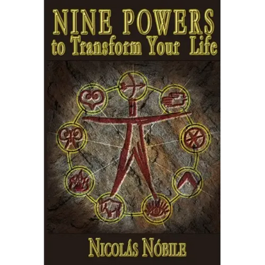 Nine Powers to Transform Your Life