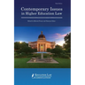 Contemporary Issues in Higher Education Law