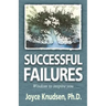 Successful Failures: Wisdom to Inspire You