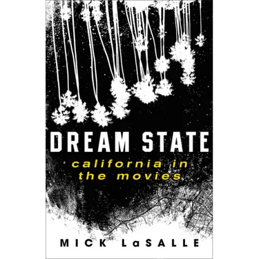 Dream State: California in the Movies