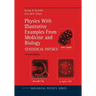 Physics with Illustrative Examples from Medicine and Biology: Statistical Physics