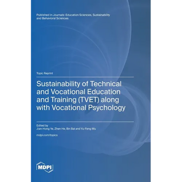 Sustainability of Technical and Vocational Education and Training (TVET) along with Vocational Psychology